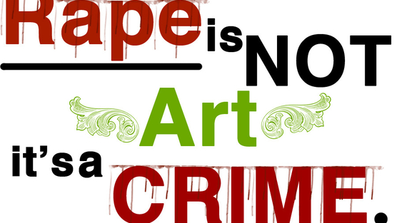 Rape is NOT an art, it's a crime